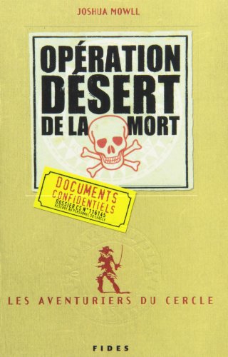 9782762127553: AVENTURIERS DU CERCLE T03 (LES) : OPRATION DSERT DE LA MORT