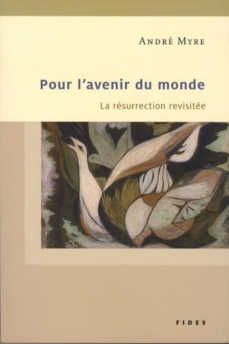 9782762127638: POUR L'AVENIR DU MONDE