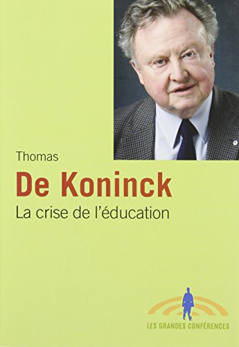 9782762127805: CRISE DE L'EDUCATION (LA)