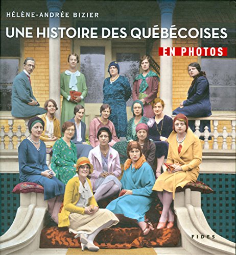 Stock image for Une histoire des qubcoises for sale by medimops