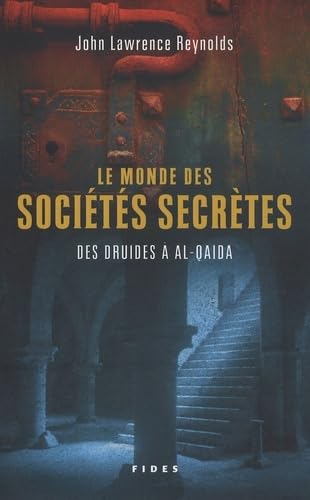 9782762128048: Le monde des socits secrtes des druides  al-Qaida