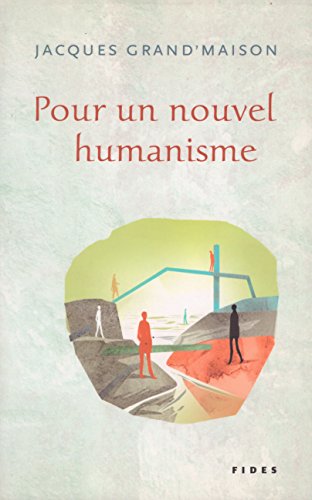 Imagen de archivo de Pour un Nouvel Humanisme a la venta por Better World Books