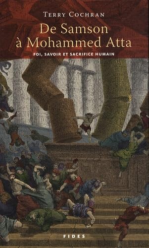 Beispielbild fr DE SAMSON A MOHAMMED ATTA : FOI SAVOIR ET SACRIFICE HUMAIN zum Verkauf von Librairie La Canopee. Inc.