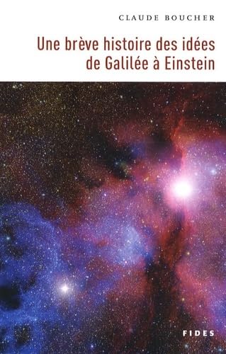 Stock image for Une brve histoire des ides de Galile  Einstein for sale by Bay Used Books