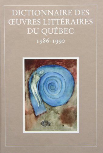 9782762128918: DICTIONNAIRE DES OEUVRES LITT‰RAIRES DU QU‰BEC T.08 URLIEN BOIVIN