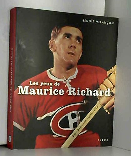 Stock image for Yeux de Maurice Richard : Une Histoire Culturelle for sale by Better World Books