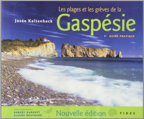 Beispielbild fr Plages et les Grves de la Gaspsie : Guide Pratique zum Verkauf von Better World Books