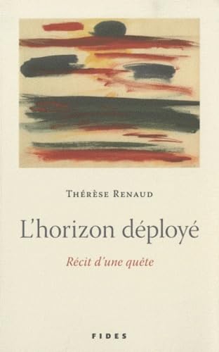 9782762130072: L'horizon dploy: Rcit d'une qute