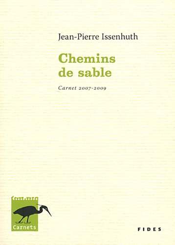9782762130645: Chemins de sable: Carnet 2007-2009