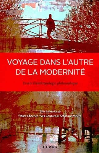 Beispielbild fr VOYAGE DANS L'AUTRE DE LA MODERNIT zum Verkauf von Librairie La Canopee. Inc.