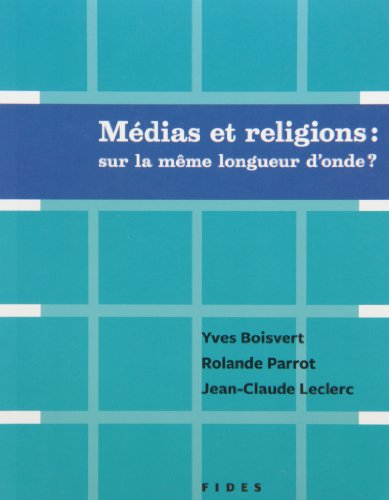 Beispielbild fr MDIAS ET RELIGIONS SUR LA MME LONGUEUR D'ONDE zum Verkauf von Librairie La Canopee. Inc.