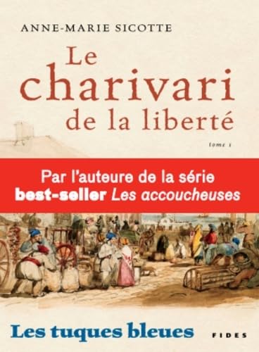 Beispielbild fr tuques bleues (les) le charivari de la liberte (1) zum Verkauf von GF Books, Inc.