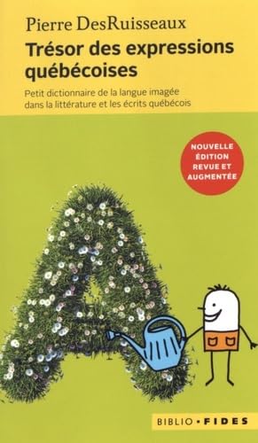 Beispielbild fr Trsor des expressions populaires petit dictionnaire de la langue image dans la littrature et les crits qubcois zum Verkauf von Librairie Th  la page