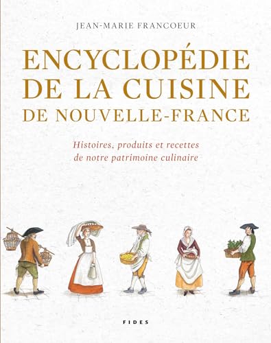 

Encyclopédie de La Cuisine de Nouvelle-france