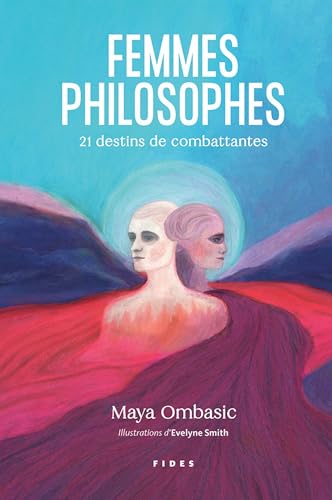 Beispielbild fr FEMMES PHILOSOPHES : 21 DESTINS DE COMBATTANTES zum Verkauf von Librairie La Canopee. Inc.