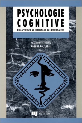 9782762400878: Psychologie cognitive.: Une approche de traitement de l'information