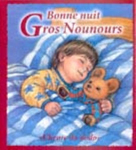 Beispielbild fr Bonne nuit gros nounours zum Verkauf von Better World Books