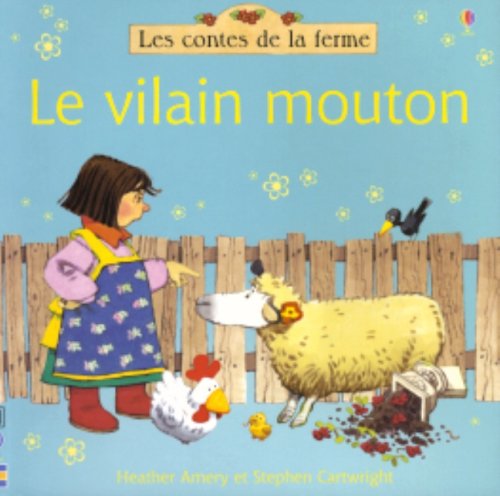 VILAIN MOUTON -LE (9782762522938) by Heather Amery