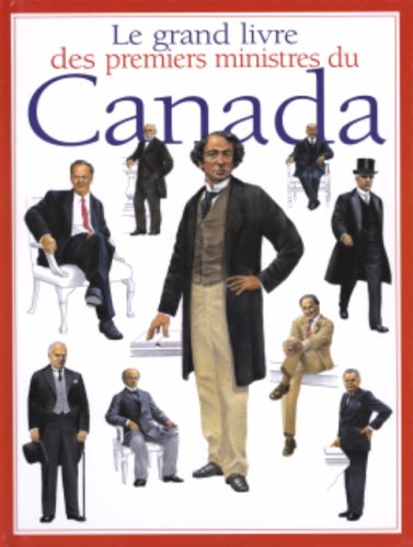 Beispielbild fr Grand livre prem.ministres canada zum Verkauf von Better World Books