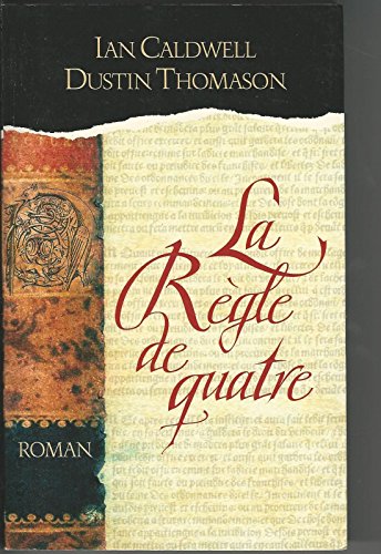 9782762523744: La rgle de quatre