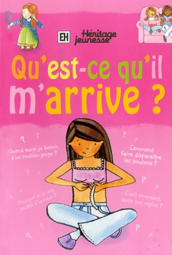 9782762528817: QU'EST-CE QU'IL M'ARRIVE? -FILLE