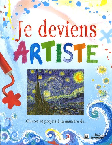 Je deviens artiste (9782762529975) by Rosie Dickins