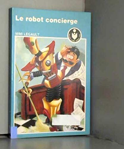 9782762544459: Le robot concierge