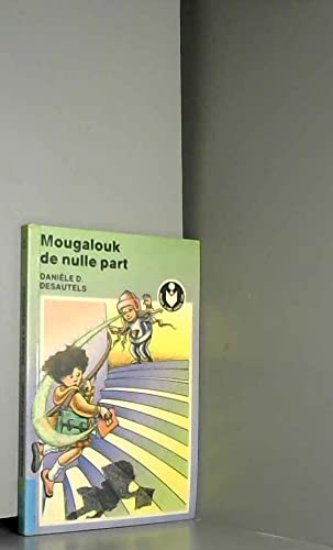 <a href="/node/63518">Mougalouk de nulle part</a>