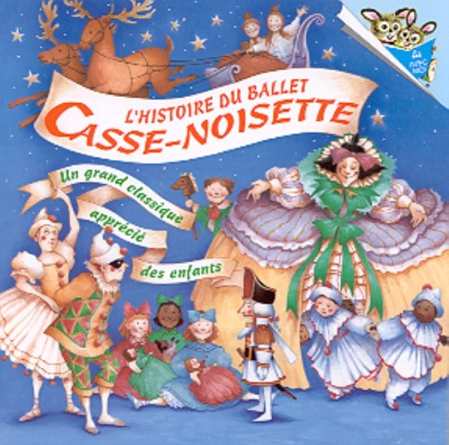 Beispielbild fr L'histoire Du Ballet Casse-noisette (Lis avec moi) zum Verkauf von ThriftBooks-Dallas