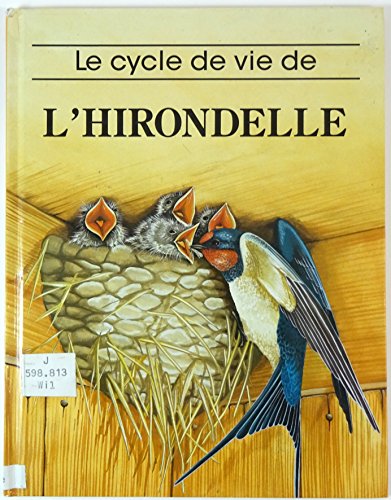 Stock image for Le cycle de vie de l'hirondelle for sale by Better World Books