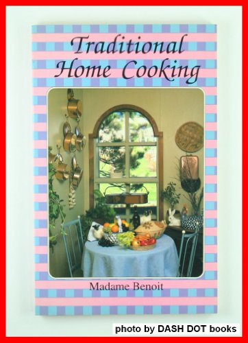 Beispielbild fr Traditional Home Cooking zum Verkauf von ThriftBooks-Dallas