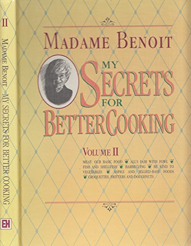 Stock image for My Secrets for Better Cooking: Volume II for sale by ThriftBooks-Atlanta