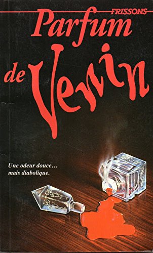 Beispielbild fr Frissons - Parfum de venin zum Verkauf von Librairie Le Nord