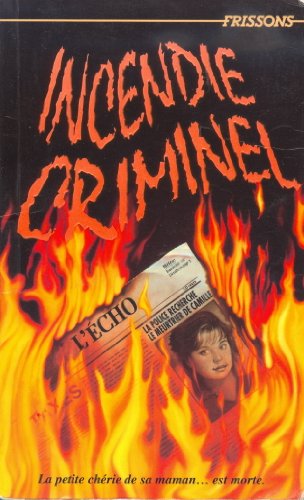 Beispielbild fr Incendie Crim zum Verkauf von Better World Books