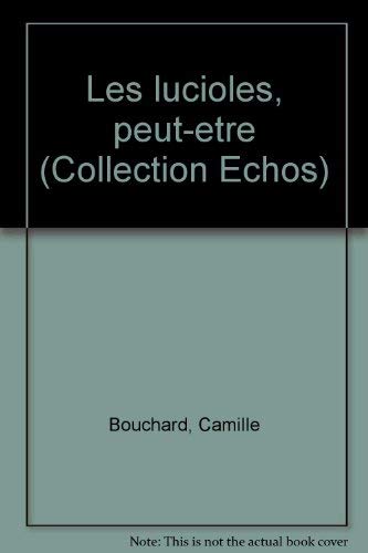 Stock image for Lucioles Peut-Etre for sale by Better World Books