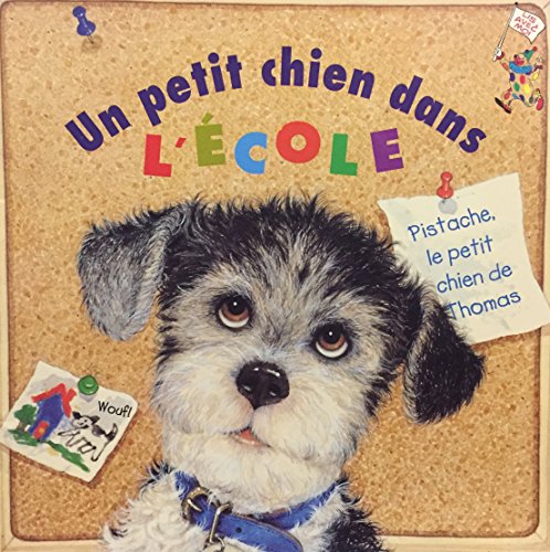 Beispielbild fr Petit Chien Dans Ecole zum Verkauf von Better World Books: West