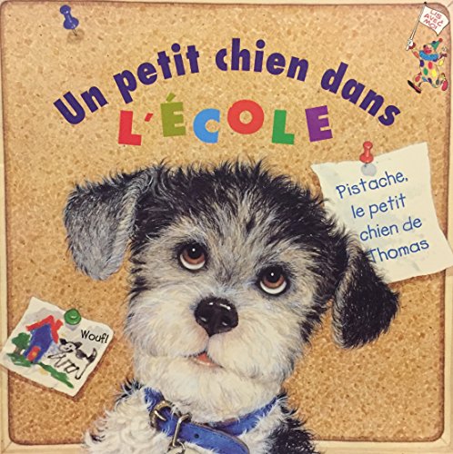 Stock image for Petit Chien Dans Ecole for sale by Better World Books: West