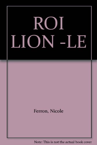 ROI LION -LE (9782762578980) by [???]