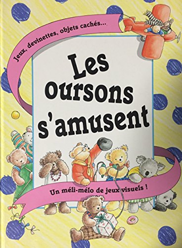 Stock image for Oursons S'amusent for sale by Better World Books