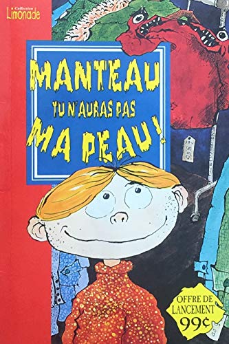 Stock image for Manteau, Tu N'auras Pas Ma Peau 0,99$ for sale by Better World Books