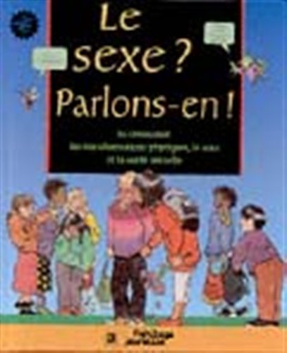 9782762580884: SEXE? -LE PARLONS-EN!