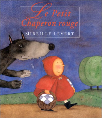 Stock image for Le Petit Chaperon rouge for sale by ThriftBooks-Atlanta