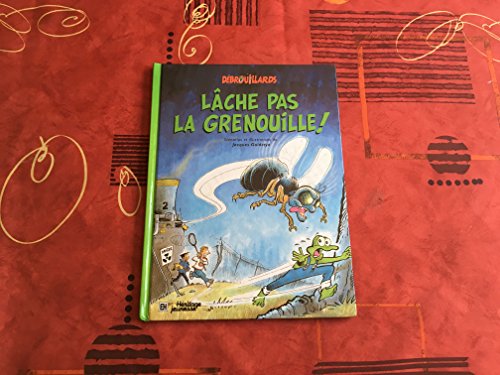 Beispielbild fr Lache Pas la Grenouille! zum Verkauf von Bay Used Books