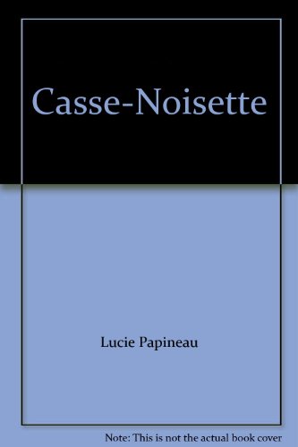 9782762586022: Casse-Noisette