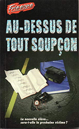 Beispielbild fr 076-AU-DESSUS DE TOUT SOUPCON zum Verkauf von ThriftBooks-Dallas