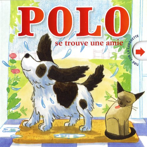 Polo Se Trouve une Amie (9782762589863) by Douglas Martin