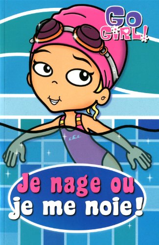 Beispielbild fr Je Nage, Ou, Je Me Noie! zum Verkauf von Better World Books Ltd
