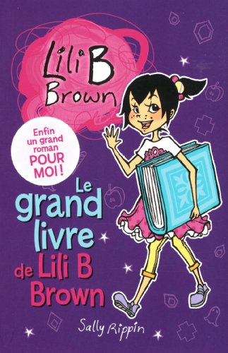 Stock image for GRAND LIVRE DE LILI BROWN (LE) T.02 for sale by Better World Books