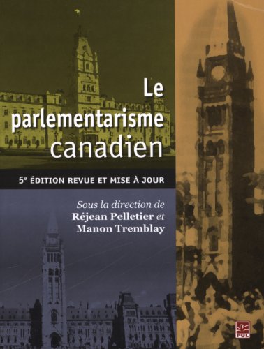 Beispielbild fr Le parlementarisme canadien zum Verkauf von Better World Books