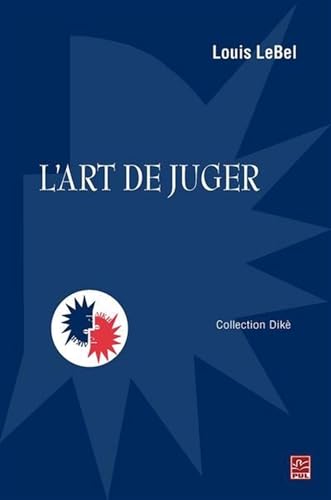 Beispielbild fr L'ART DE JUGER zum Verkauf von Gallix